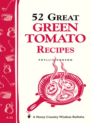 cover image of 52 Great Green Tomato Recipes